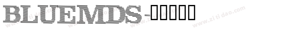 BLUEMDS字体转换