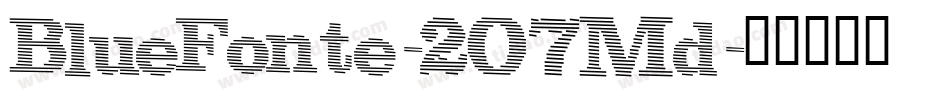 BlueFonte-2O7Md字体转换