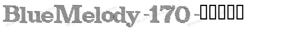 BlueMelody-170字体转换