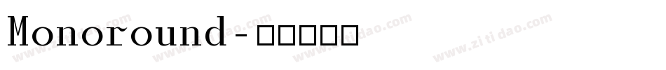 Monoround字体转换