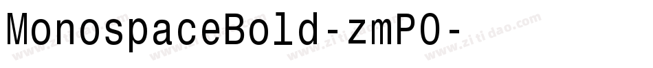 MonospaceBold-zmP0字体转换