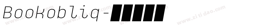 Bookobliq字体转换 Bookobliq字体转换