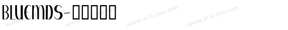 BLUEMDS字体转换