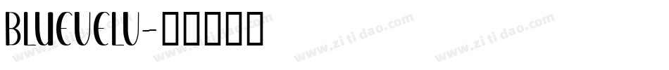 BLUEVELV字体转换