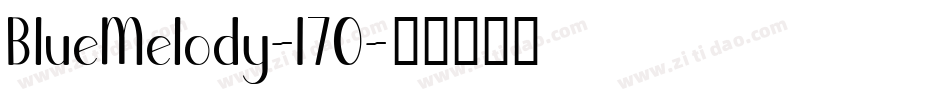 BlueMelody-170字体转换