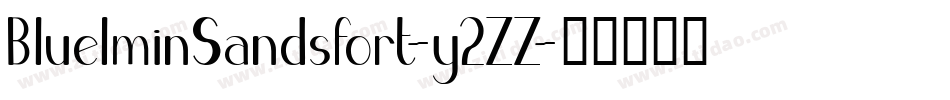BluelminSandsfort-y2ZZ字体转换