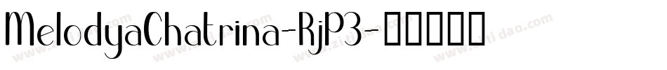 MelodyaChatrina-RjP3字体转换