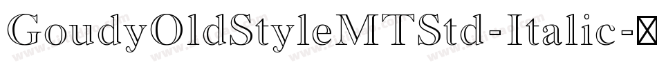 GoudyOldStyleMTStd-Italic字体转换