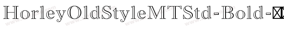 HorleyOldStyleMTStd-Bold字体转换