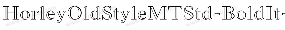 HorleyOldStyleMTStd-BoldIt字体转换