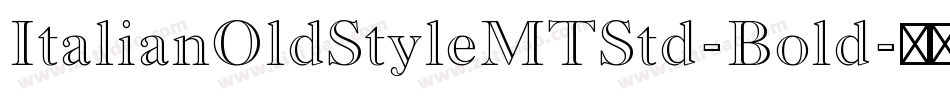 ItalianOldStyleMTStd-Bold字体转换