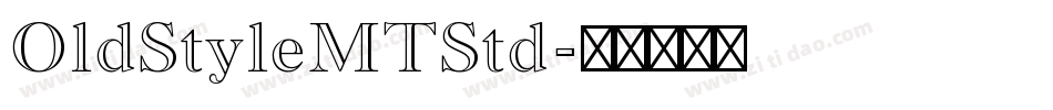 OldStyleMTStd字体转换