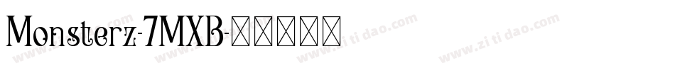 Monsterz-7MXB字体转换