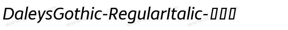 DaleysGothic-RegularItalic字体转换