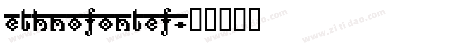 EthnoFontEF字体转换