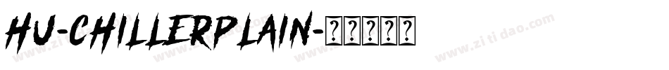 Hu-ChillerPlain字体转换