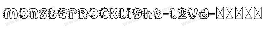 MonsterRockLight-l2vd字体转换 MonsterRockLight-l2vd字体转换