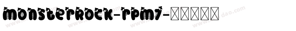 MonsterRock-rPM7字体转换