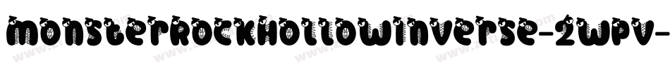 MonsterRockHollowInverse-2wpv字体转换 MonsterRockHollowInverse-2wpv字体转换