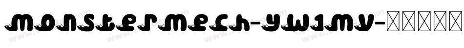 MonsterMech-yw1MV字体转换