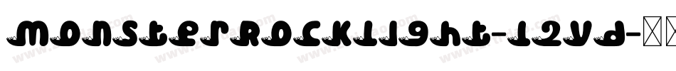 MonsterRockLight-l2vd字体转换 MonsterRockLight-l2vd字体转换