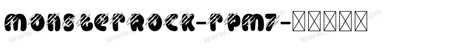 MonsterRock-rPM7字体转换