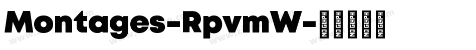 Montages-RpvmW字体转换