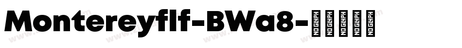 Montereyflf-BWa8字体转换