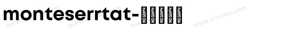 monteserrtat字体转换