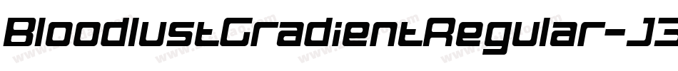 BloodlustGradientRegular-J3Bn字体转换