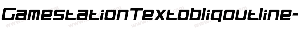 GamestationTextobliqoutline-BnOl字体转换