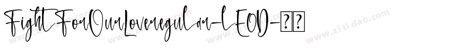 FightForOurLoveregular-lE0D字体转换