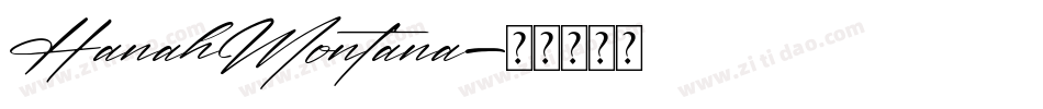 HanahMontana字体转换