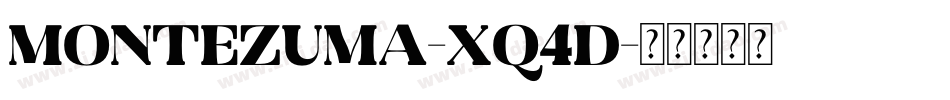 Montezuma-Xq4d字体转换
