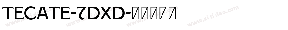 Tecate-7DXD字体转换
