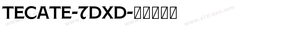 Tecate-7DXD字体转换
