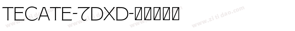 Tecate-7DXD字体转换