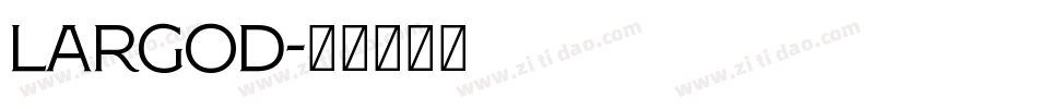 LargoD字体转换