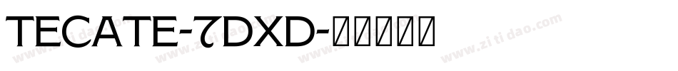 Tecate-7DXD字体转换