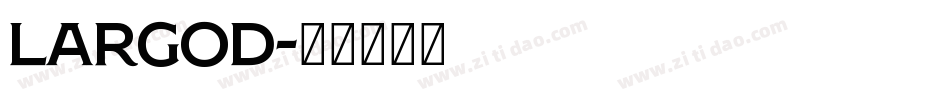LargoD字体转换