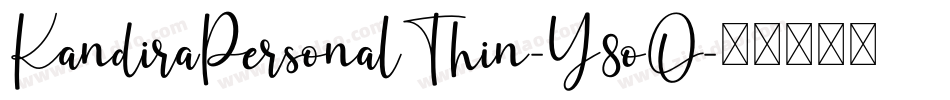 KandiraPersonalThin-Y8oO字体转换 KandiraPersonalThin-Y8oO字体转换
