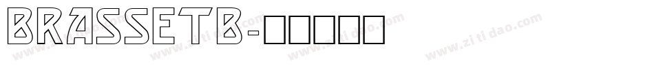 BRASSETB字体转换