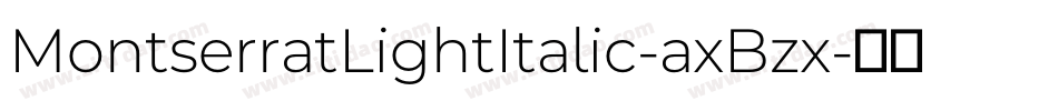MontserratLightItalic-axBzx字体转换