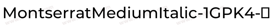 MontserratMediumItalic-1GPK4字体转换