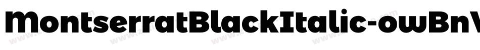 MontserratBlackItalic-owBnV字体转换