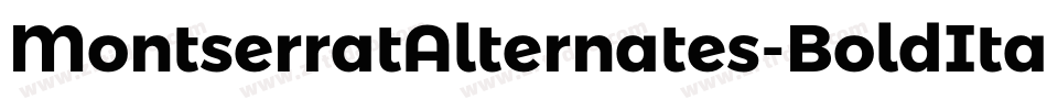 MontserratAlternates-BoldItalic字体转换