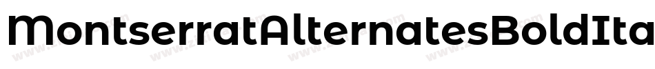 MontserratAlternatesBoldItalic-x37z8字体转换