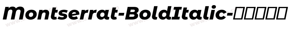 Montserrat-BoldItalic字体转换