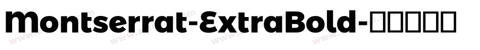 Montserrat-ExtraBold字体转换
