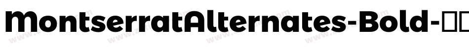 MontserratAlternates-Bold字体转换